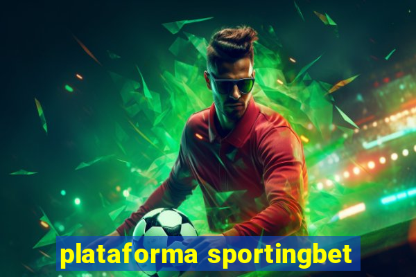 plataforma sportingbet